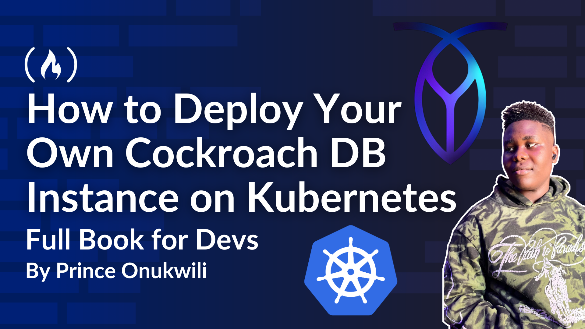 
                     How to Deploy Your Own Cockroach DB  Instance on Kubernetes [Full Book for Devs] 
                